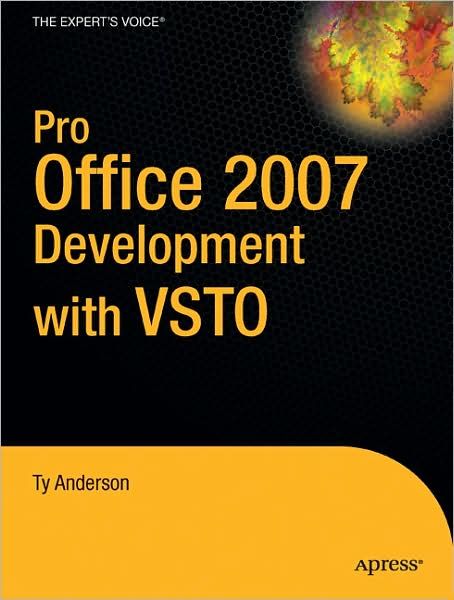 Pro Office 2007 Development With VSTO By Ty Anderson 9781430210726