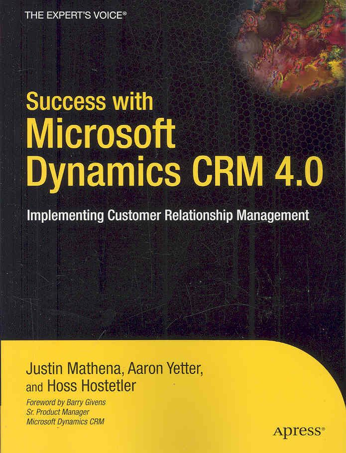 Success With Microsoft Dynamics CRM 4.0 9781430216049 (Paperback)