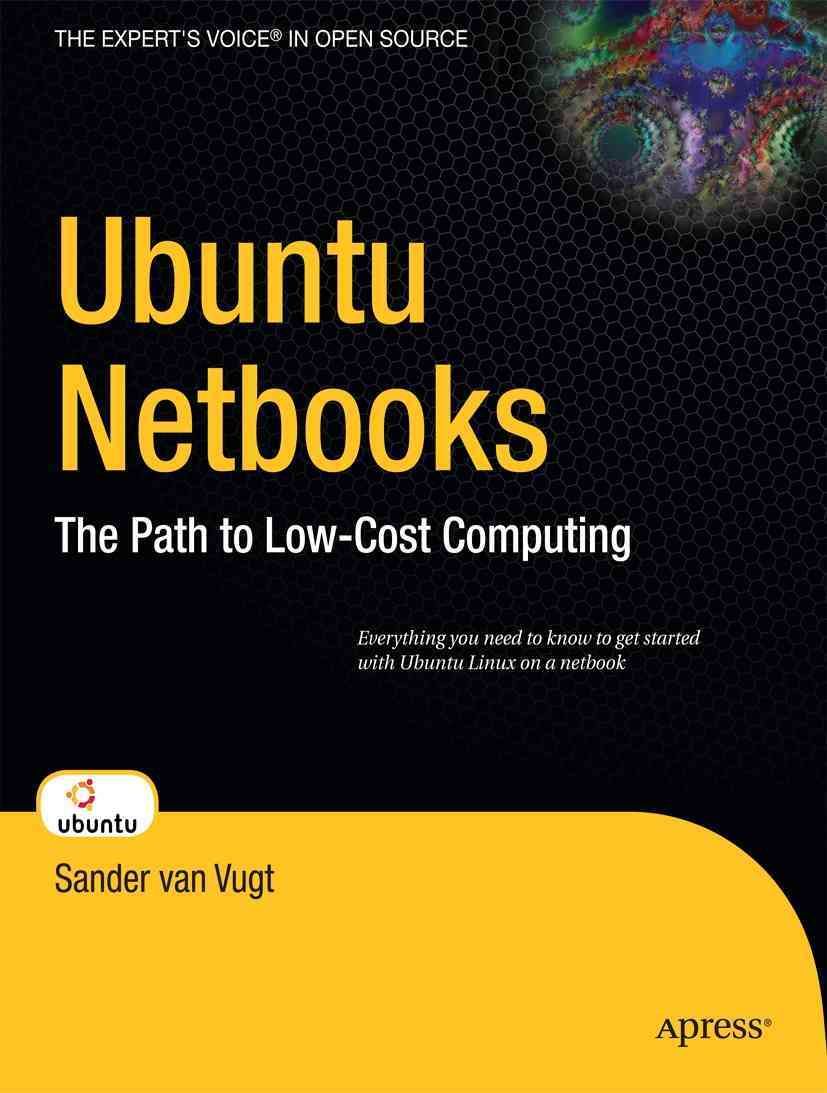 Ubuntu Netbooks By Sander van Vugt 9781430224419 (Paperback)