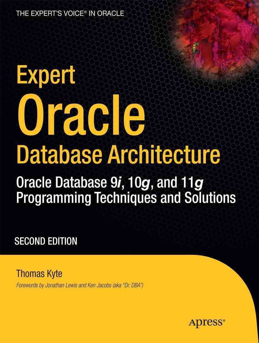 Expert Oracle Database Architecture By Thomas Kyte 9781430229469