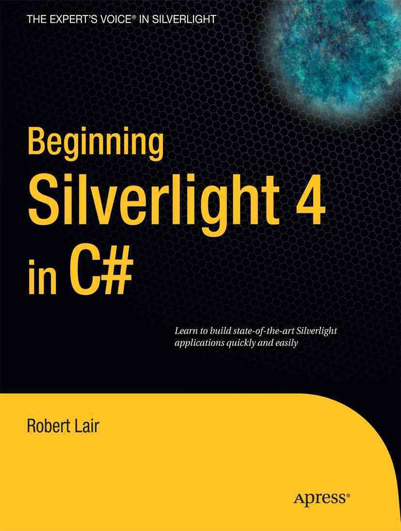 Beginning Silverlight 4 in C# By Robert Lair 9781430229889 (Paperback)