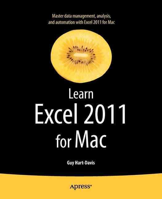 Learn Excel 2011 for Mac By Guy Hart-Davis 9781430235217 (Paperback)