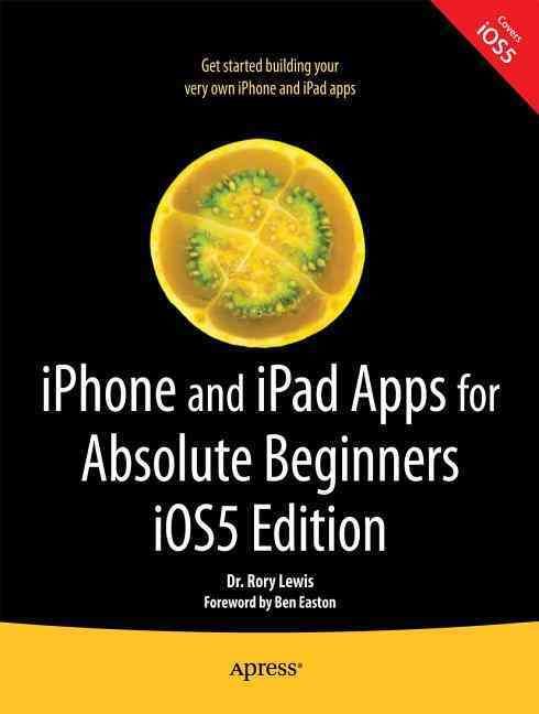 IPhone and iPad Apps for Absolute Beginners By Rory Lewis (Paperback)