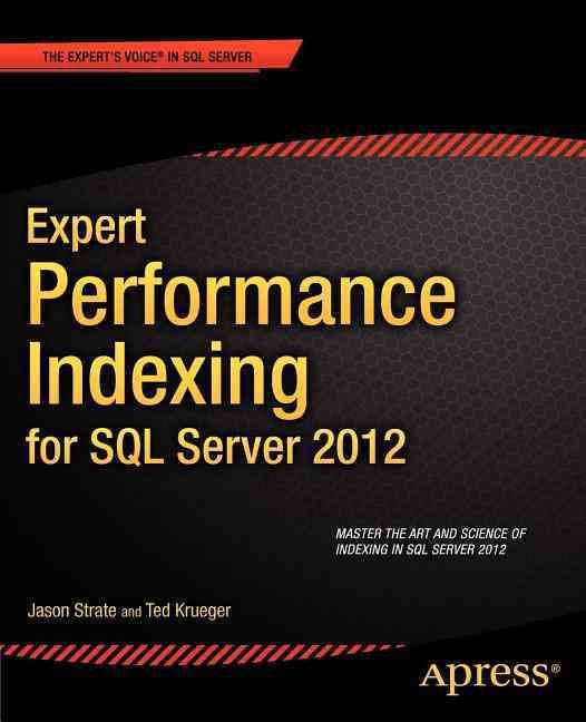Expert Performance Indexing for SQL Server 2012 9781430237419