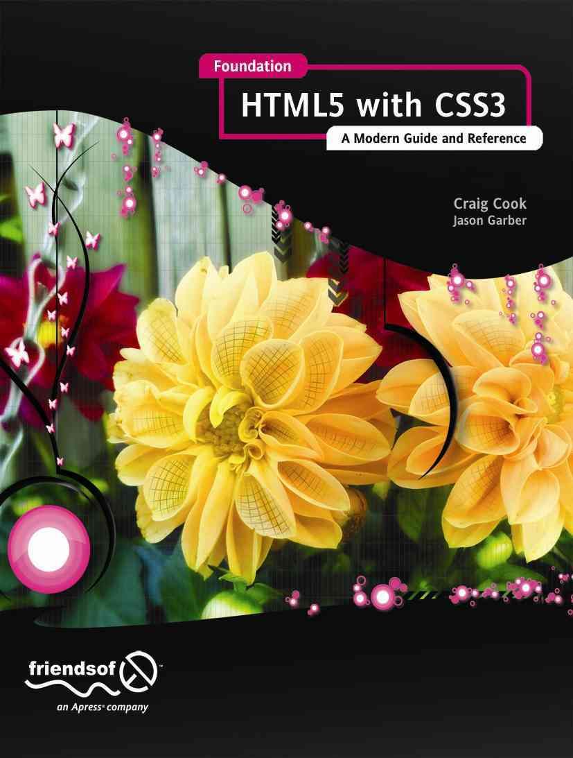 Foundation HTML5 With CSS3 By Craig Cook, Jason Garber 9781430238768