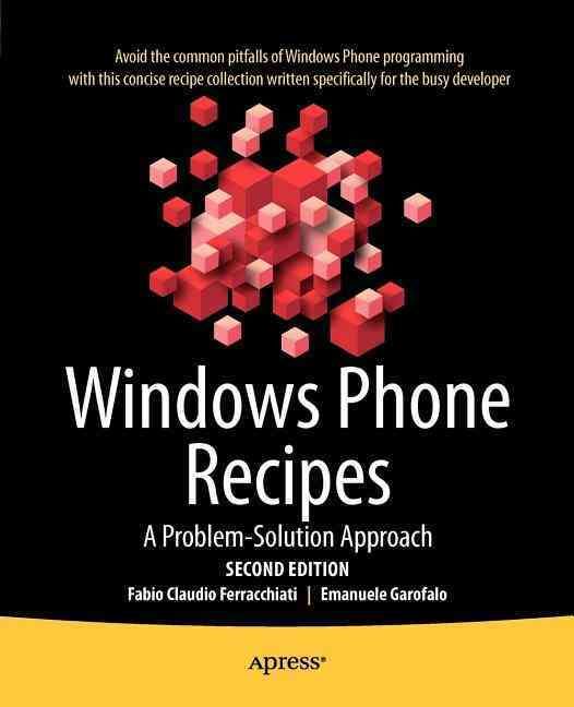 Windows Phone Recipes By Fabio Claudio Ferracchiati, Emanuele Garofalo