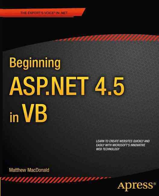 Beginning ASP.NET 4.5 in VB By Matthew MacDonald 9781430243298