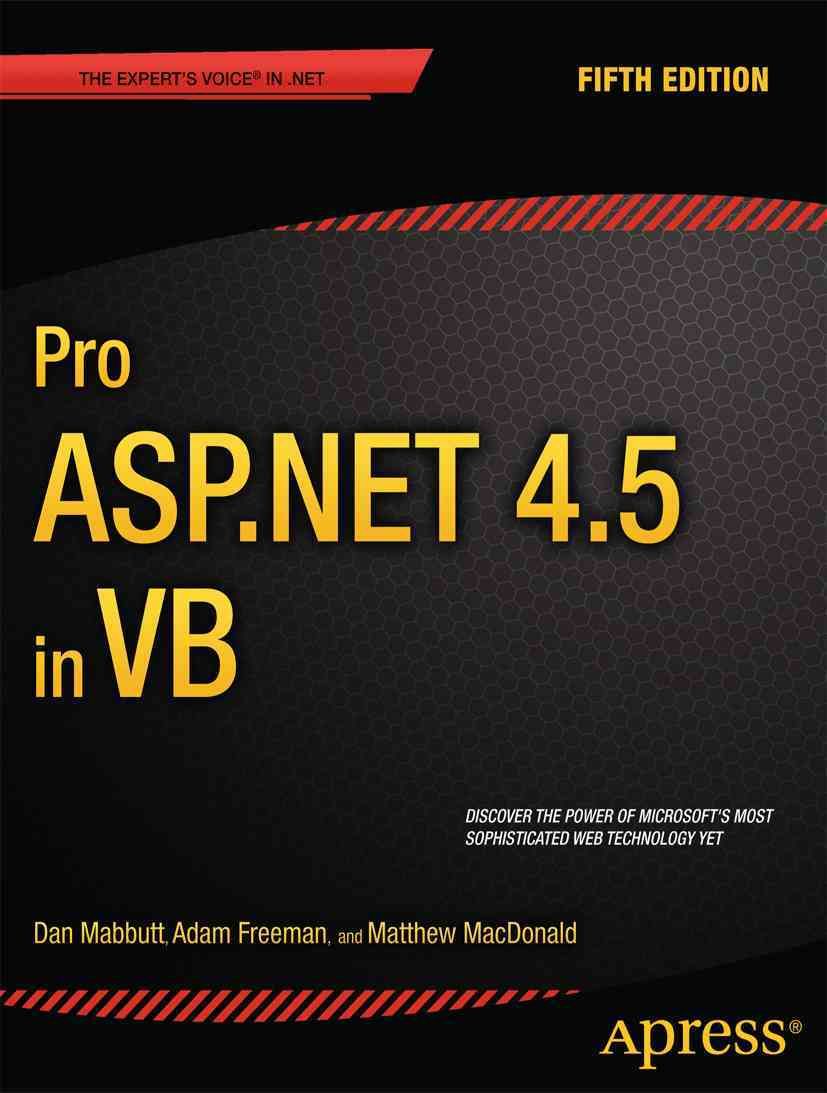 Pro ASP.NET 4.5 in VB By Dan Mabbutt, Adam Freeman, Matthew MacDonald