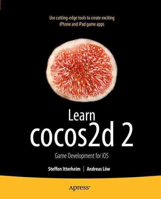 Learn Cocos2d 2 By Steffen Itterheim, Andreas Löw 9781430244165