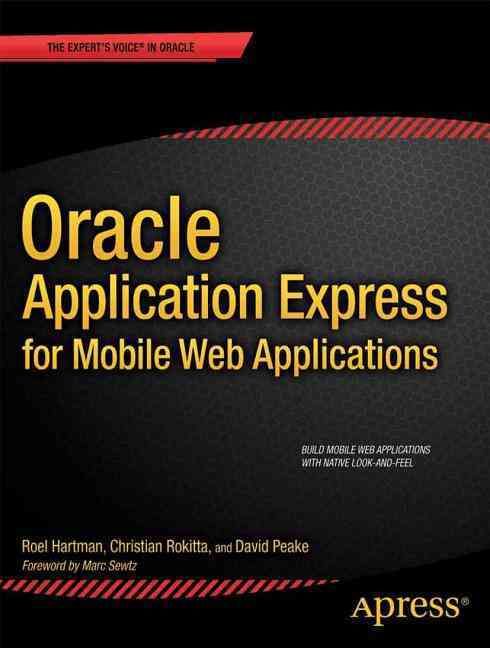 Oracle Application Express for Mobile Web Applications 9781430249474