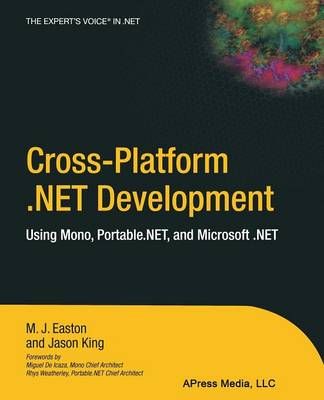 Cross-Platform .NET Development By Jason King, Mark Easton (Paperback)
