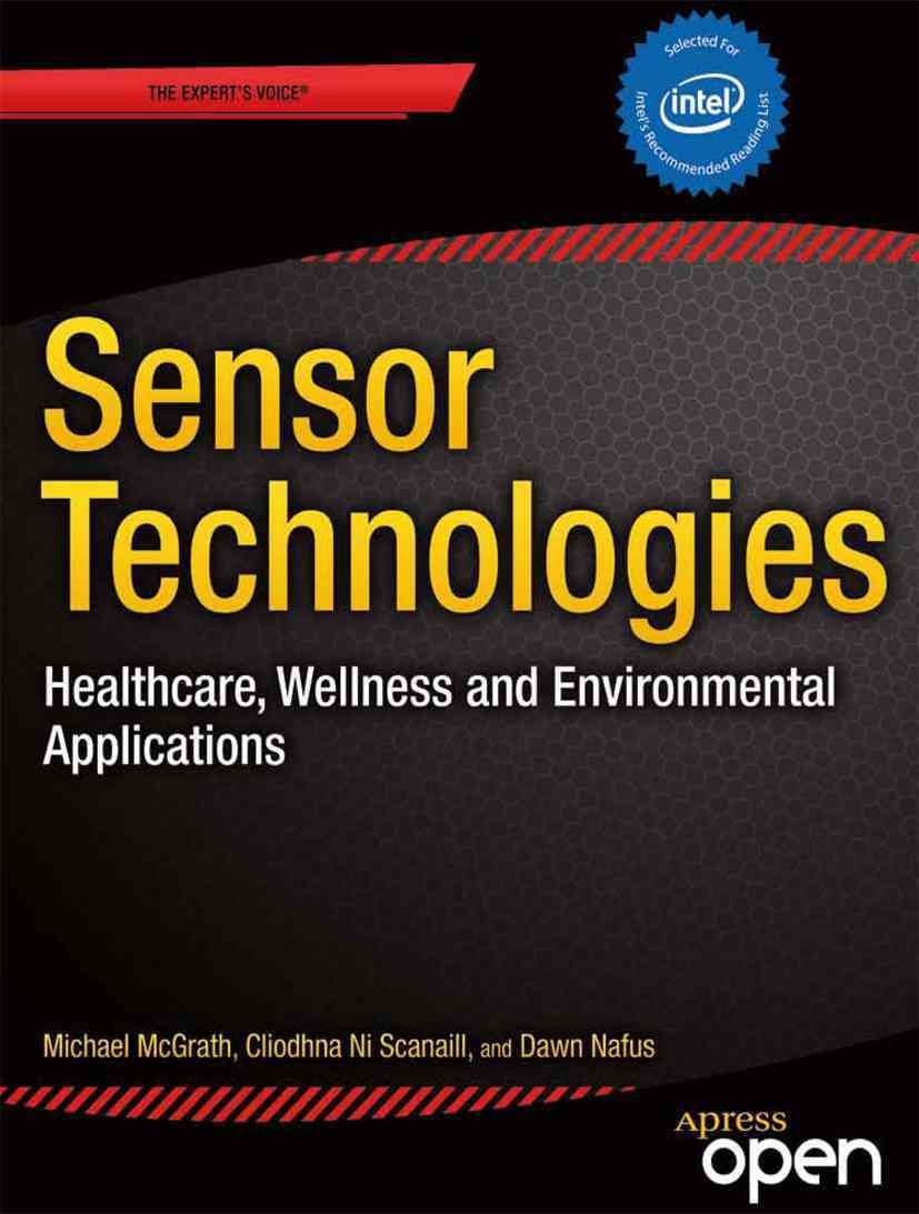 Sensor Technologies By Michael J. McGrath, Cliodhna Ní Scanaill