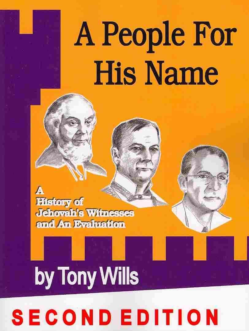 A People For His Name: A History of Jehovah's Witnesses and An Evaluation