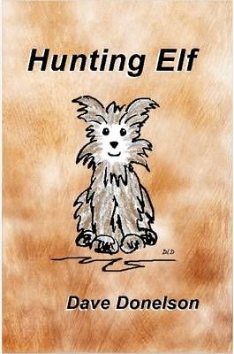 Hunting Elf By Dave Donelson 9781430301554 (Paperback)