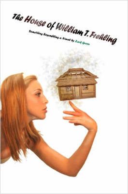 The House of William T. Frehling By Zack, Green 9781430307181