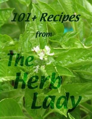 101+ Recipes From The Herb Lady By Catherine, Crowley 9781430307778