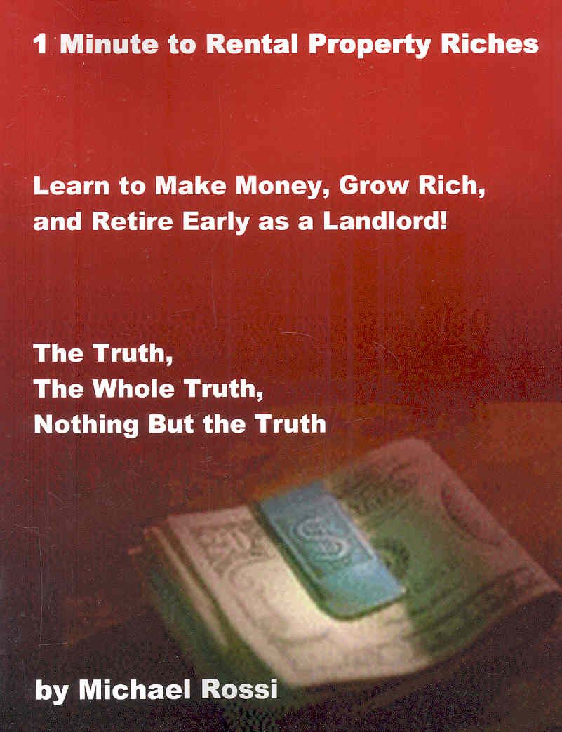 1 Minute to Rental Property Riches By Michael, Rossi 9781430308065