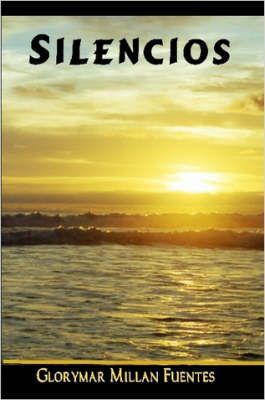 Silencios By Glorymar Millan 9781430316688 (Paperback)
