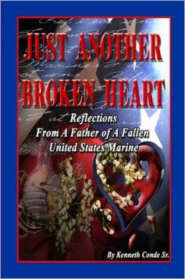 Just Another Broken Heart By Kenneth, Conde Sr. 9781430317173