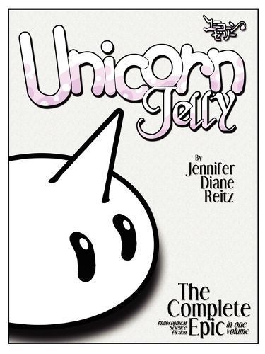 Unicorn Jelly By Jennifer Diane Reitz 9781430321651 (Paperback)