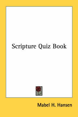 Scripture Quiz Book By Mabel H Hansen 9781430452164 (Paperback)