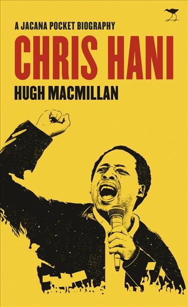 Chris Hani By Hugh Macmillan 9781431408917 (Paperback)