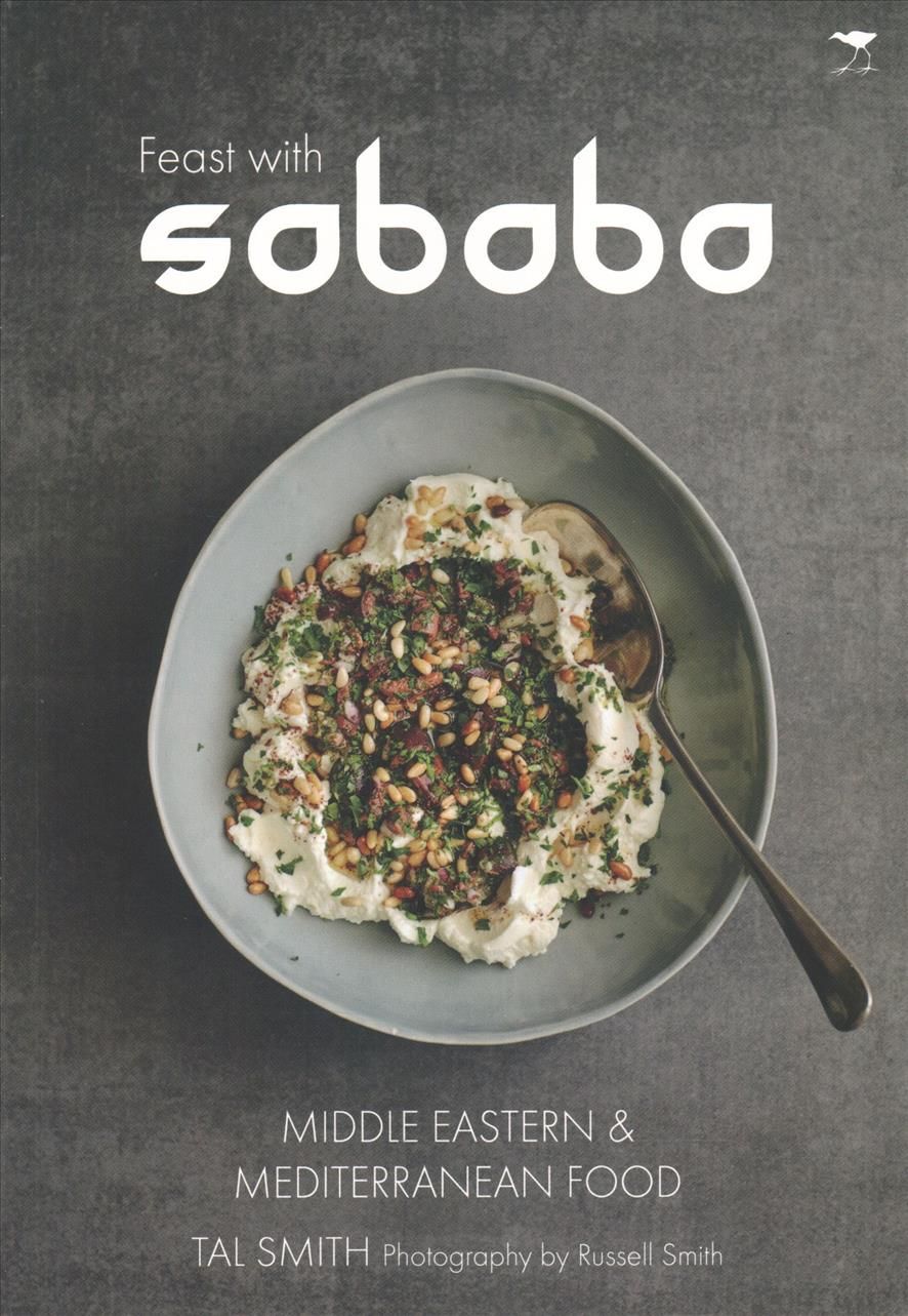 Feast With Sababa By Tal Smith (author), Russell Smith (photographer)