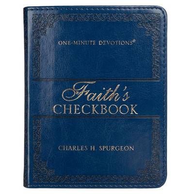 One-Minute Devotions Faith's Checkbook By Charles Spurgeon
