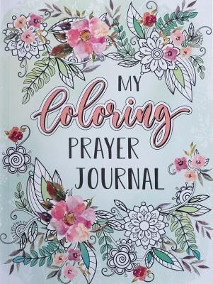My Coloring Prayer Journal (Paperback) 9781432134846 (Paperback)