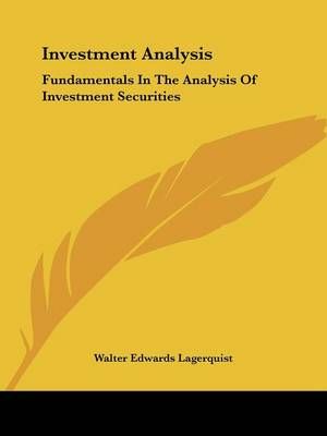 Investment Analysis By Walter Edwards Lagerquist 9781432551292
