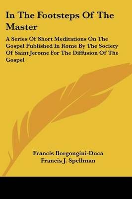 In The Footsteps Of The Master 9781432560829 (Paperback)