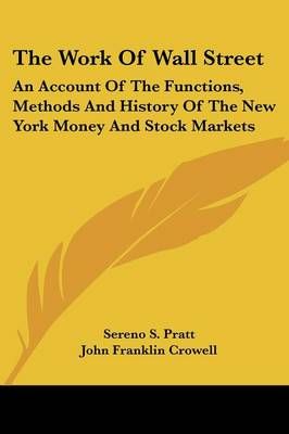 The Work Of Wall Street 9781432561031 (Paperback)
