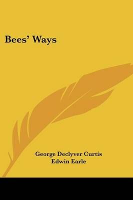 Bees' Ways 9781432572297 (Paperback)