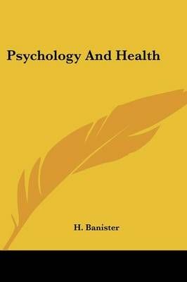 Psychology And Health By H Banister 9781432590079 (Paperback)