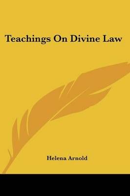 Teachings On Divine Law By Helena Arnold 9781432596460 (Paperback)