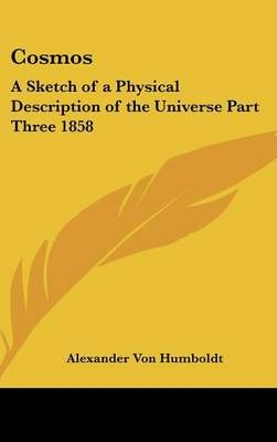 Cosmos By Alexander Von Humboldt 9781432611149