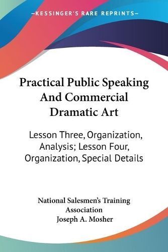 Practical Public Speaking And Commercial Dramatic Art 9781432627348