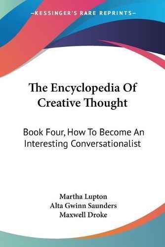 The Encyclopedia Of Creative Thought 9781432629830 (Paperback)