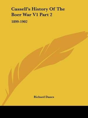 Cassell's History Of The Boer War V1 Part 2 By Richard Danes