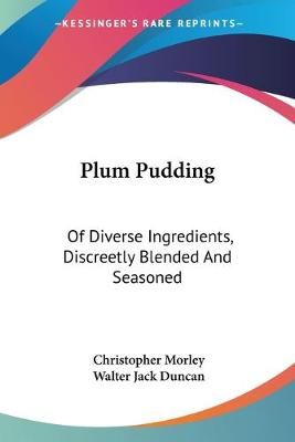 Plum Pudding By Christopher Morley 9781432693220 (Paperback)