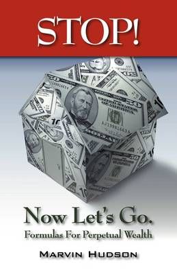 Stop! Now Let's Go. By Marvin Hudson 9781432741099 (Paperback)