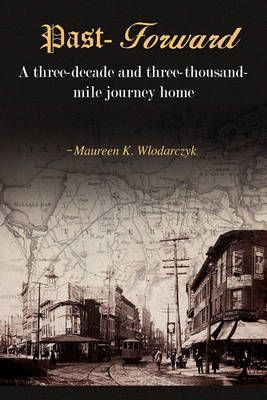 Past-Forward By Maureen K Wlodarczyk 9781432752255 (Hardback)
