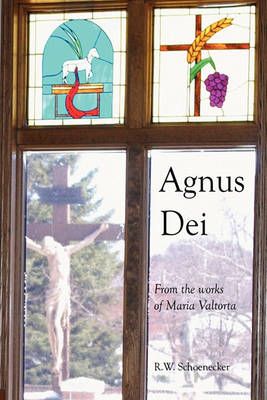 Agnus Dei By R W Schoenecker 9781432761660 (Paperback)