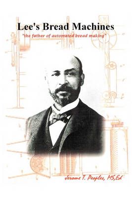 Lee's Bread Machines By Jerome T Peoples 9781432763374 (Paperback)