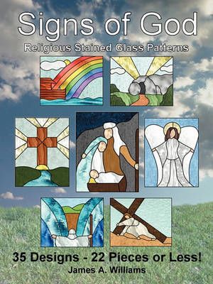 Signs of God Religious Stained Glass Patterns By James A Williams