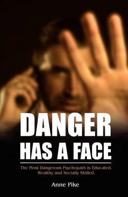 Danger Has a Face By Anne Pike 9781432769512 (Paperback)