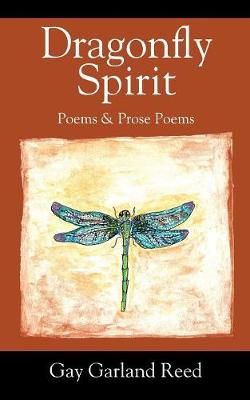Dragonfly Spirit By Gay Garland Reed 9781432775001 (Paperback)