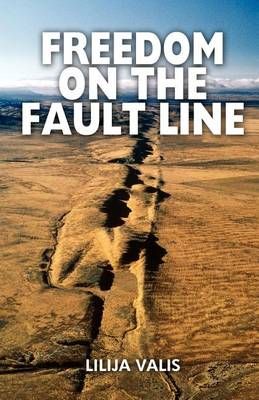 Freedom on the Fault Line By Valis, Lilija 9781432776190 (Paperback)