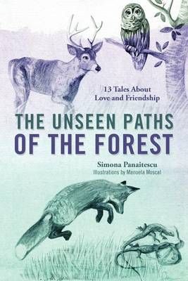 The Unseen Paths of The Forest By Simona Panaitescu 9781432779085