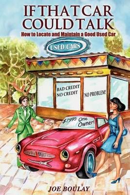 If That Car Could Talk By Joe Boulay 9781432786168 (Paperback)